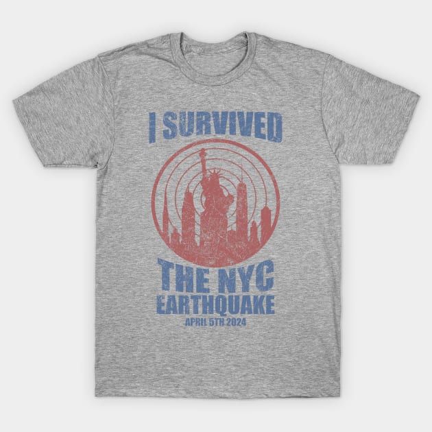 I Survived The NYC Earthquake T-Shirt by RadRetro